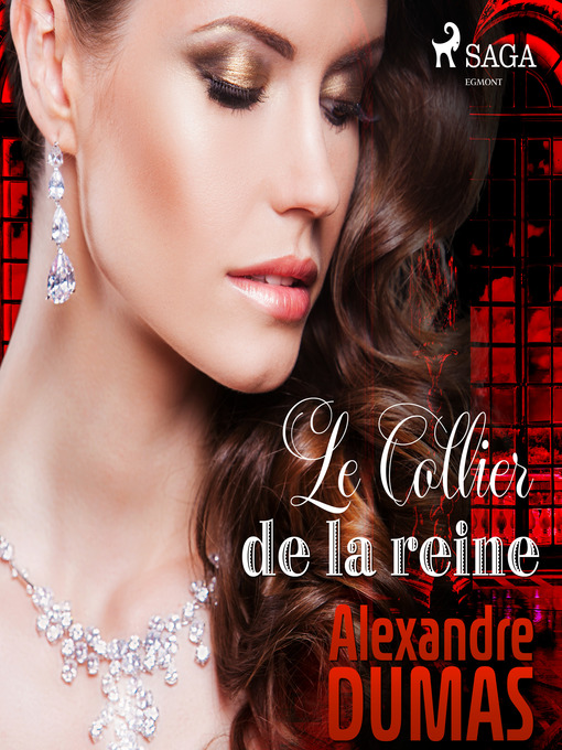 Title details for Le Collier de la reine by Alexandre Dumas - Wait list